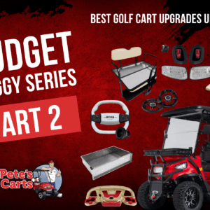 Budget Buggy Series, Part 2: Best Golf Cart Upgrades Under $500