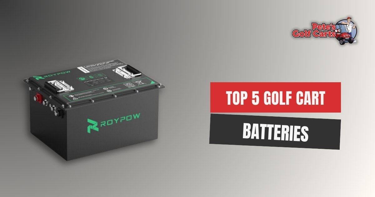 top 5 golf cart batteries