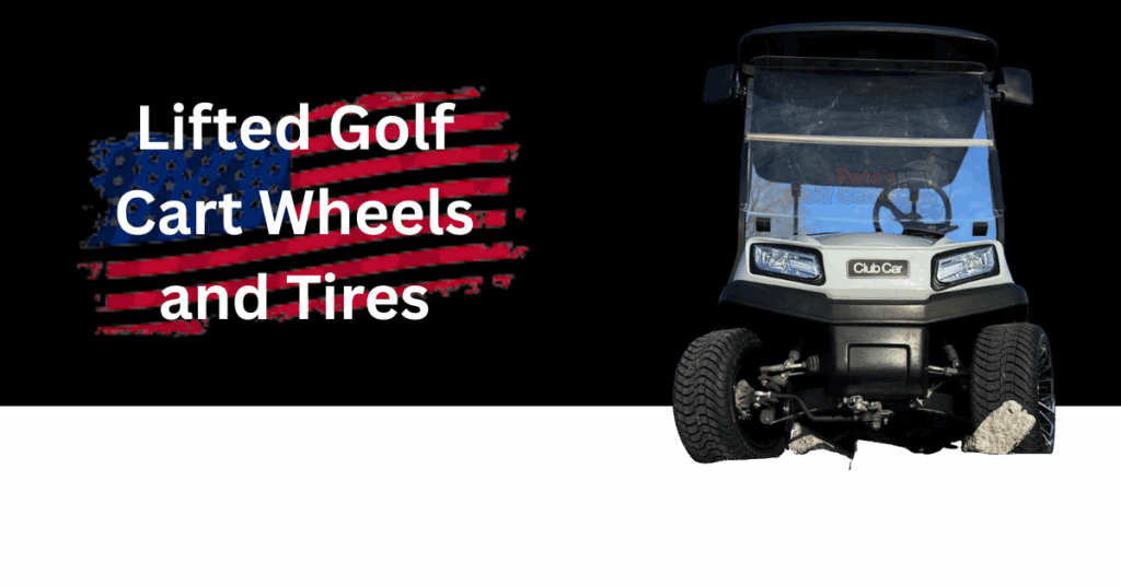 Lifted Golf Cart Wheels & Tires (1″–6″ Lift / High Clearance)